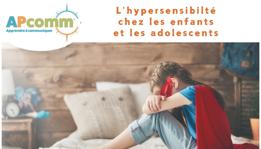 conférence sur l'hypersensibilité chez les enfants et ados